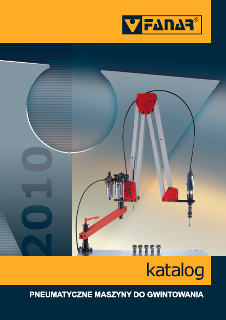 Katalog pneumatycznych maszyn do gwintowania - Fanar 2010