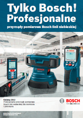 Katalog profesjonalnych narzędzi i urządzeń pomiarowych BOSCH 2012