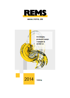 Katalog narzędzi i urządzeń do obróbki rur marki REMS 2014